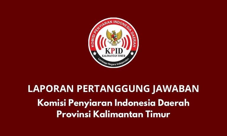 Laporan Pertanggung Jawaban KPID Kaltim 2023